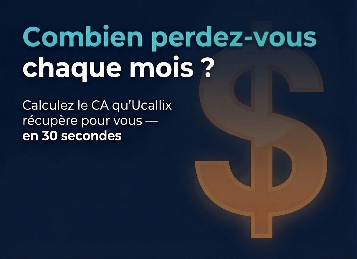 Simulateur ROI — Calculez le CA récupérable avec Ucallix